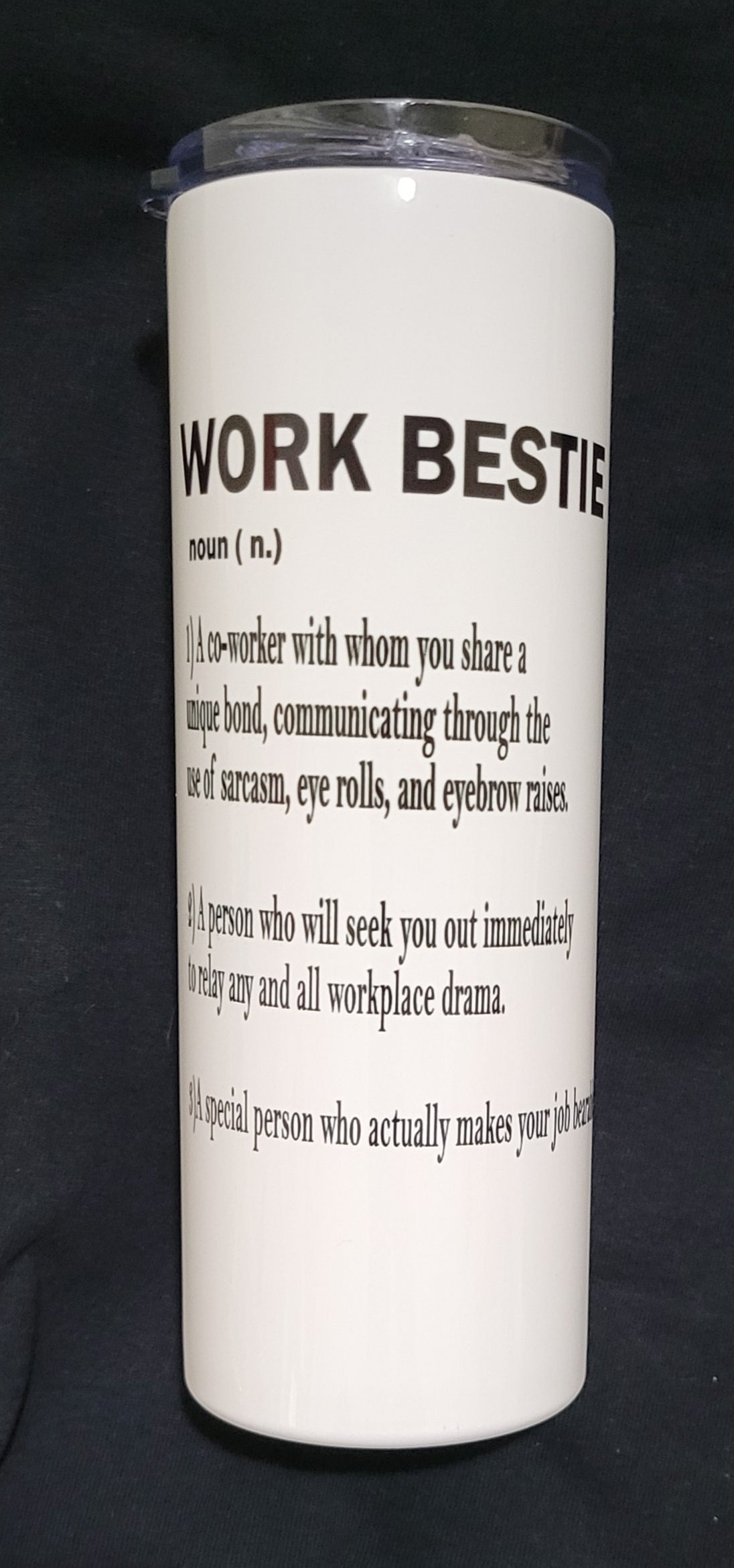 Work Bestie Tumbler